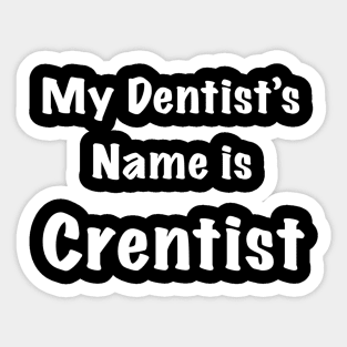 Dentist Sticker